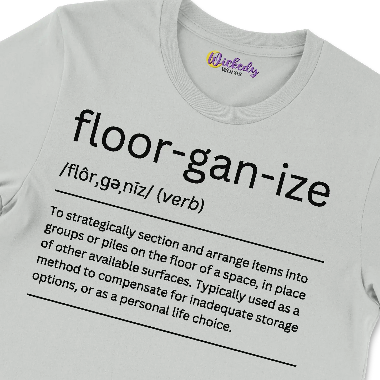 Floorganize™ Definition - Wickedy Official Merch