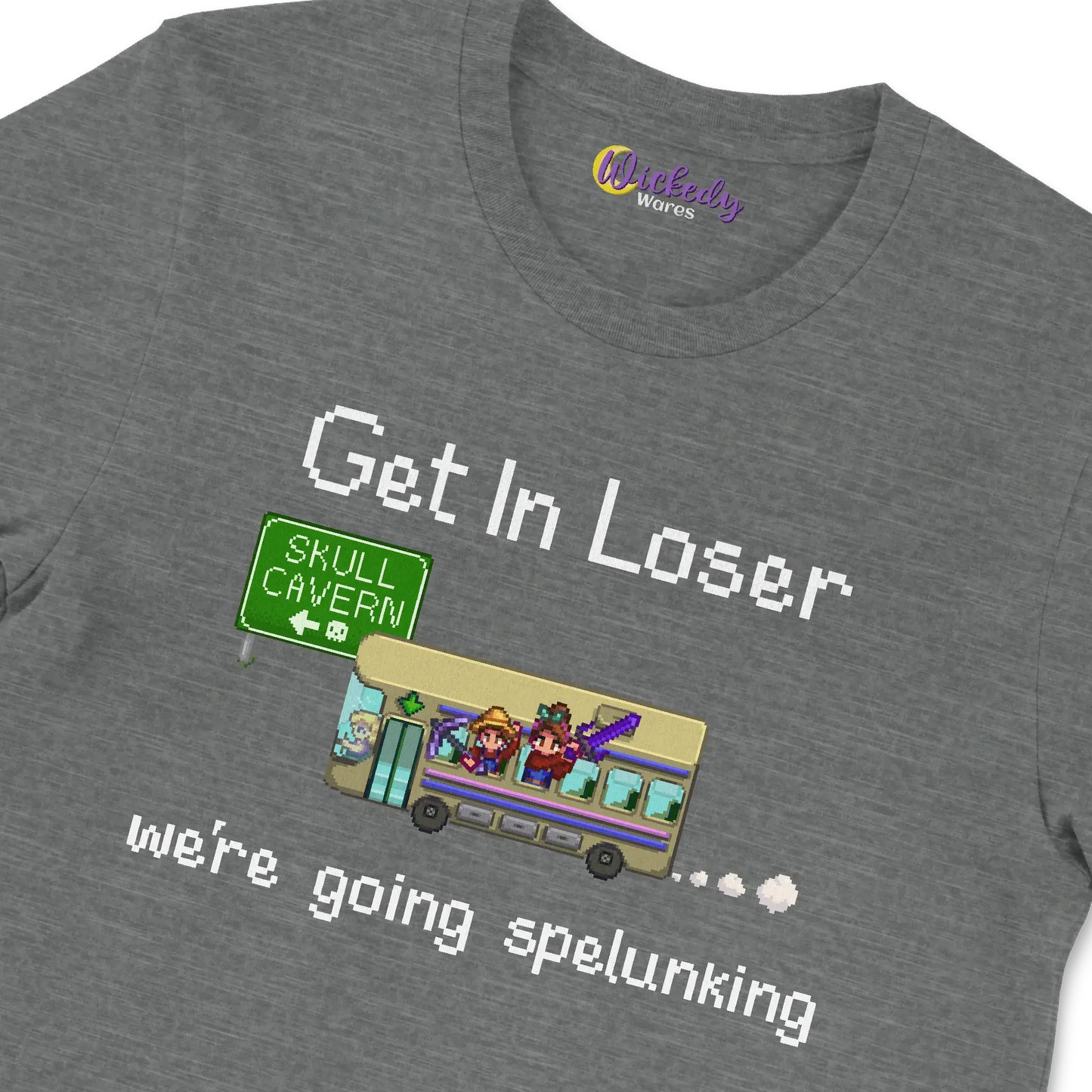 Get In Loser We're Going Spelunking