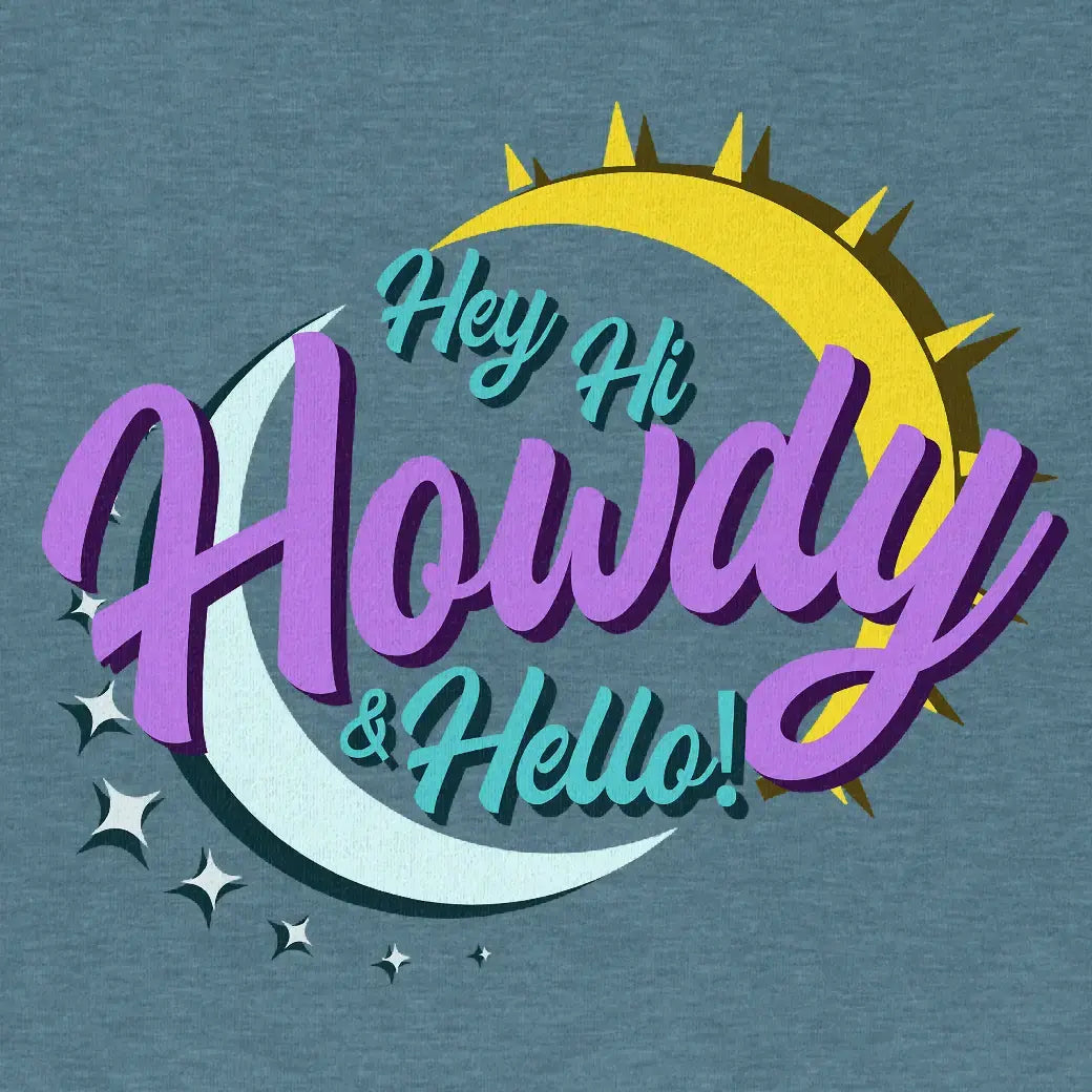 Hey Hi Howdy & Hello - Wickedy Official Merch