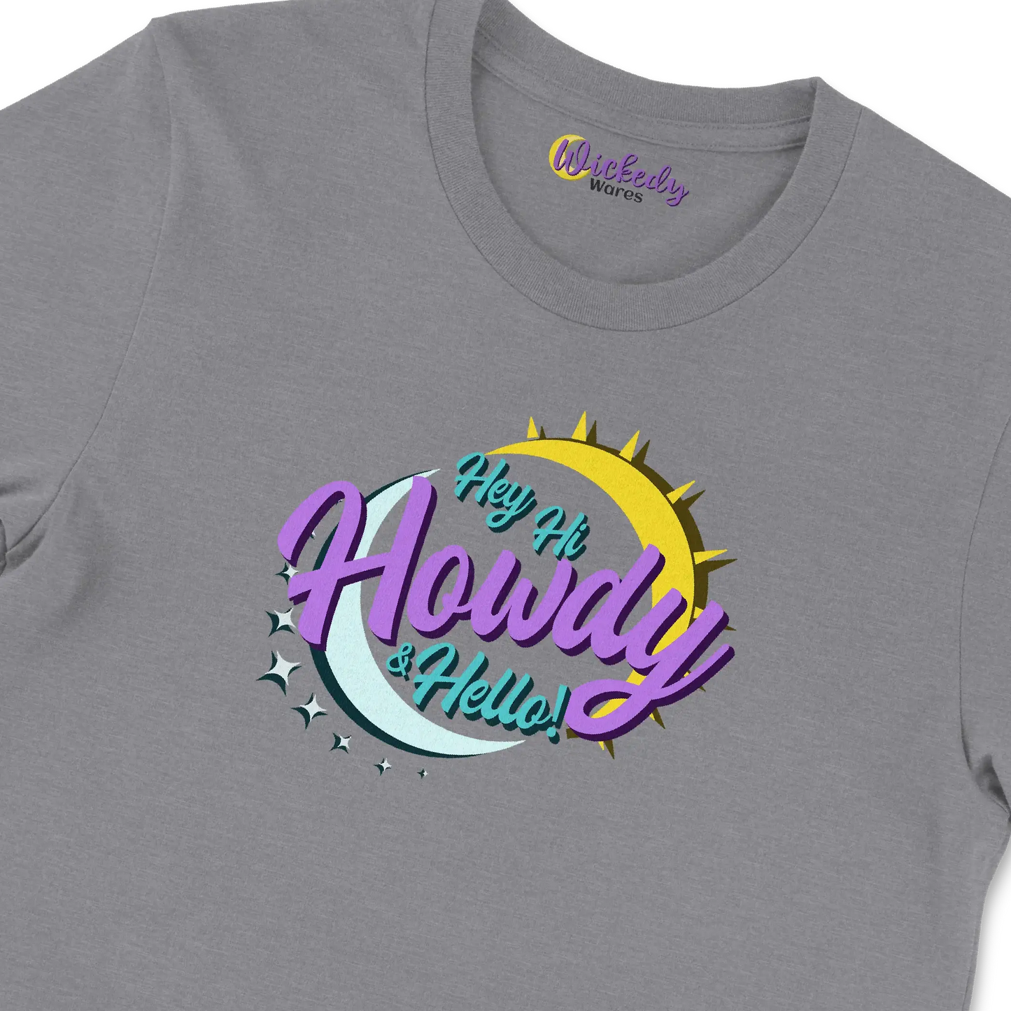 Hey Hi Howdy & Hello - Wickedy Official Merch