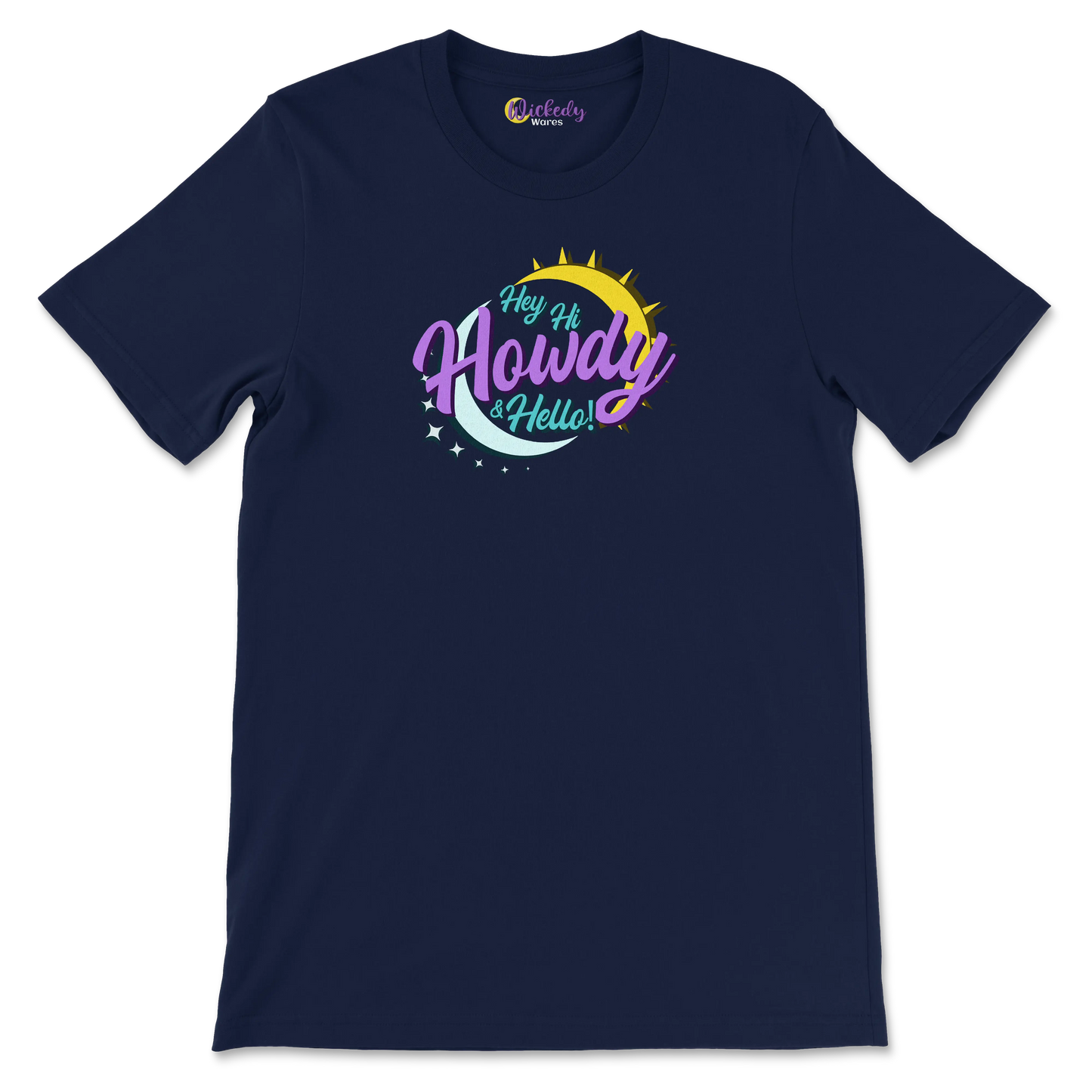 Hey Hi Howdy & Hello - Wickedy Official Merch