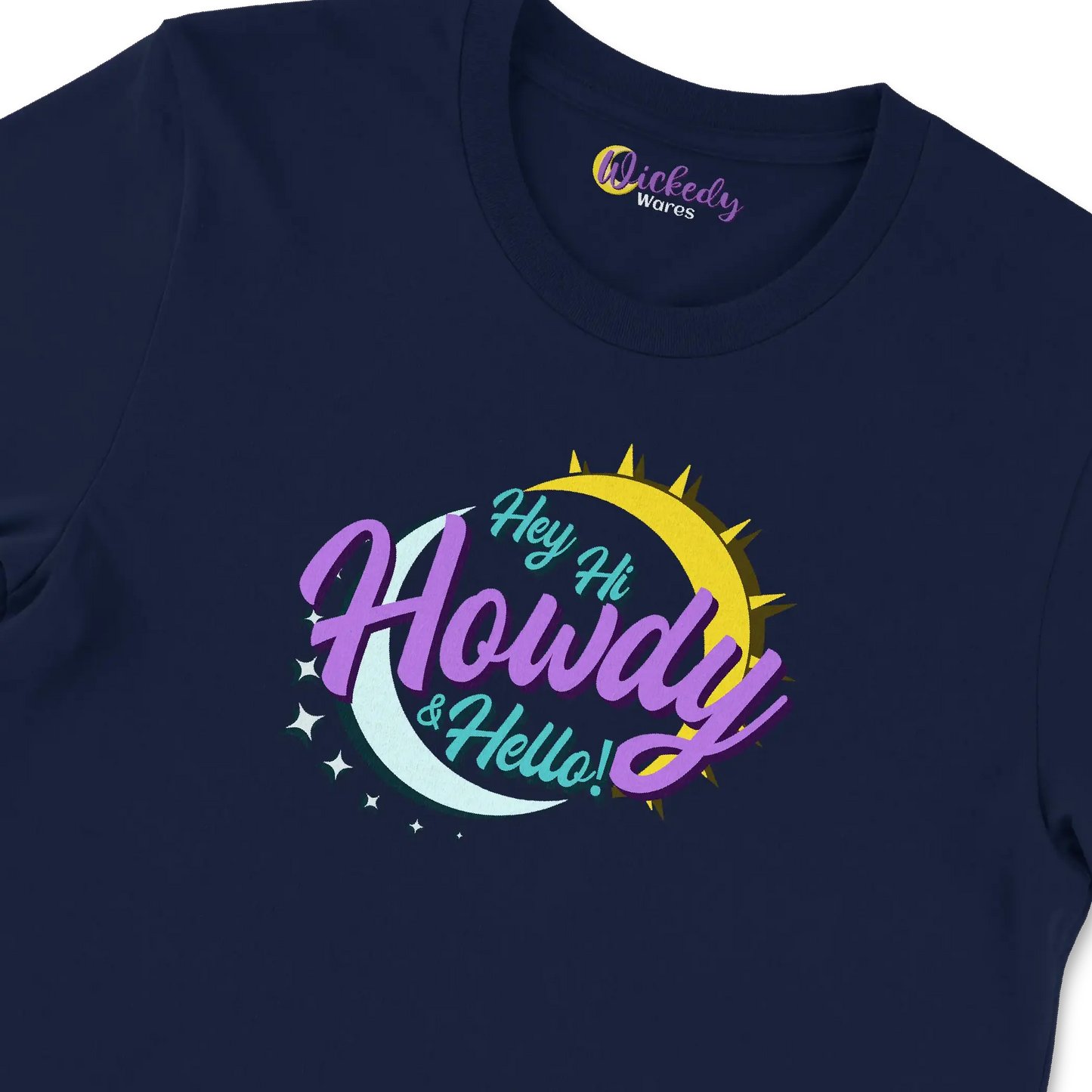 Hey Hi Howdy & Hello - Wickedy Official Merch