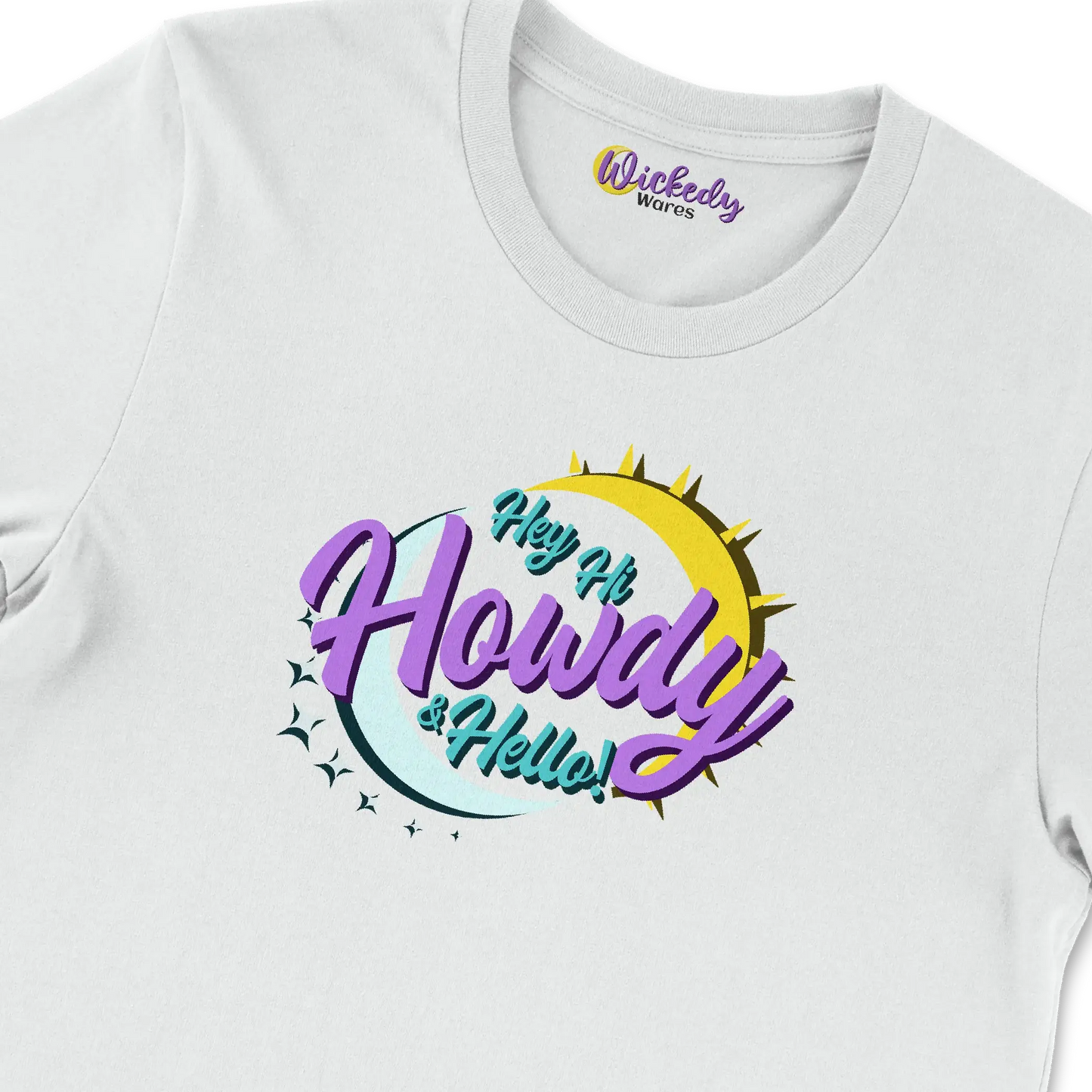 Hey Hi Howdy & Hello - Wickedy Official Merch