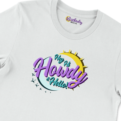 Hey Hi Howdy & Hello - Wickedy Official Merch